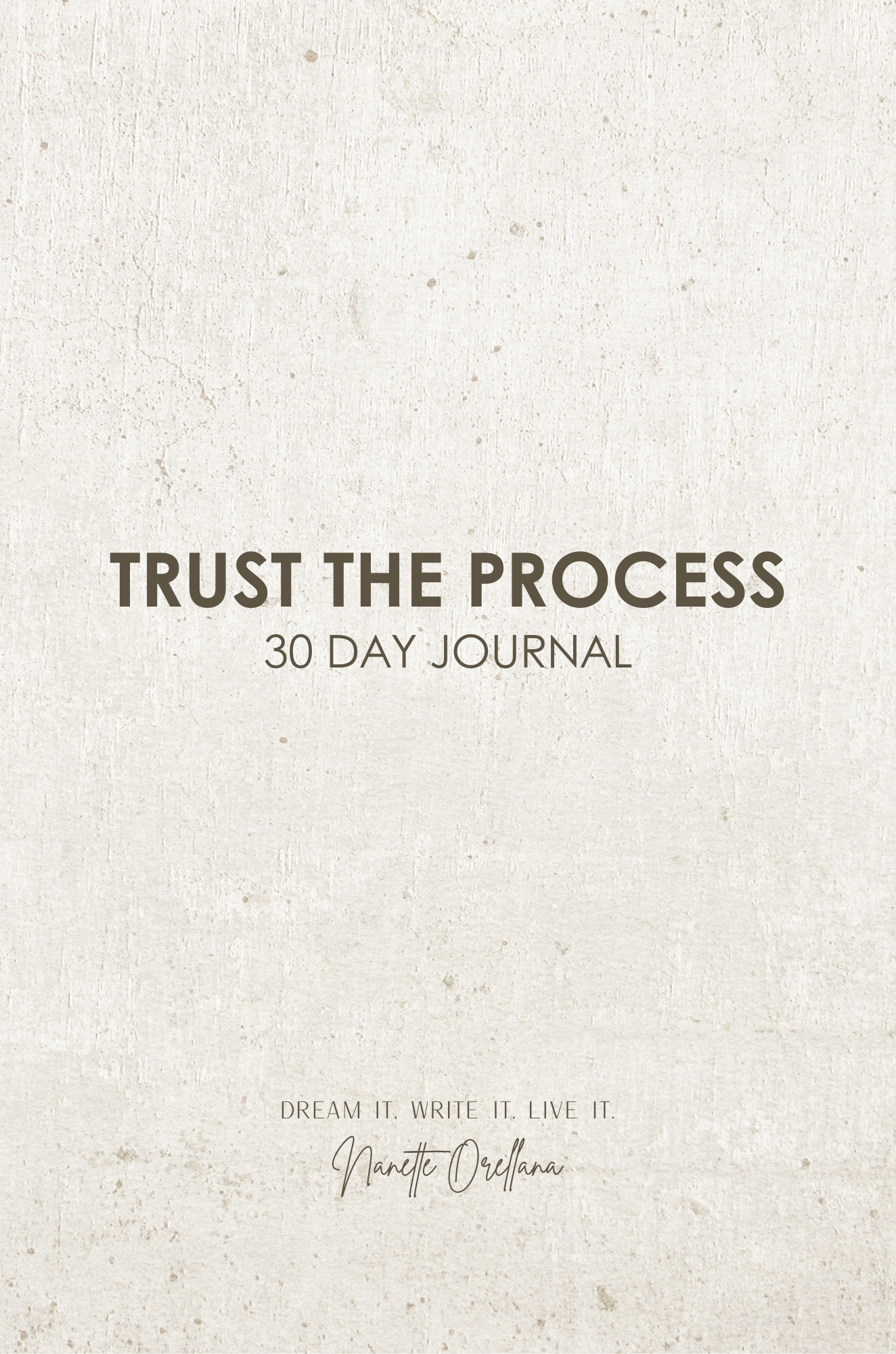 Trust The Process - 30 Day Journal